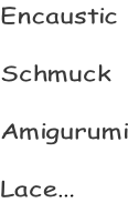 Encaustic  Schmuck  Amigurumi  Lace…
